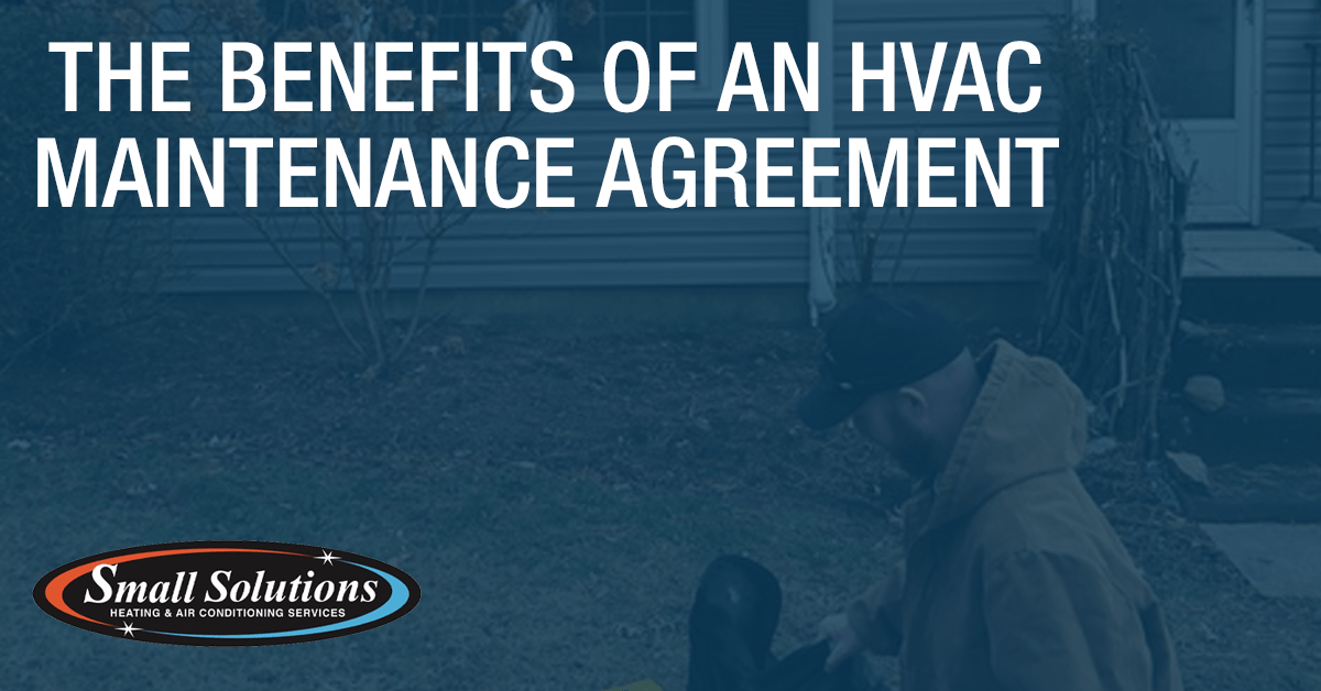 small solutions has hvac maintenance agreement that you can trust